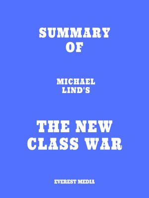 cover image of Summary of Michael Lind's the New Class War